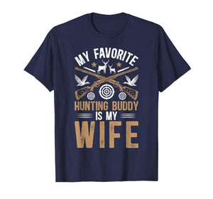 My Favorite Hunting Buddy Husband and Wife Hunting Buddies T-Shirt