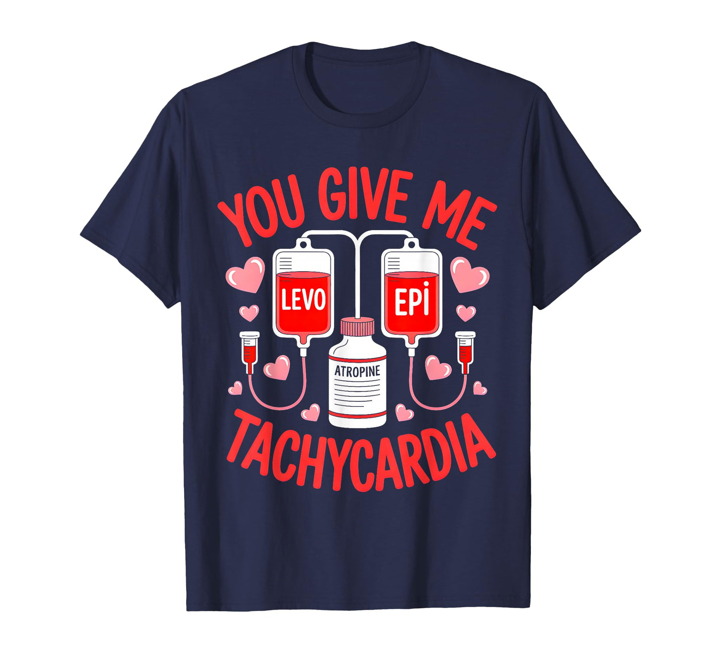 Valentine You Give Me Tachycardia ER ICU NICU RN Nurse Women T-Shirt