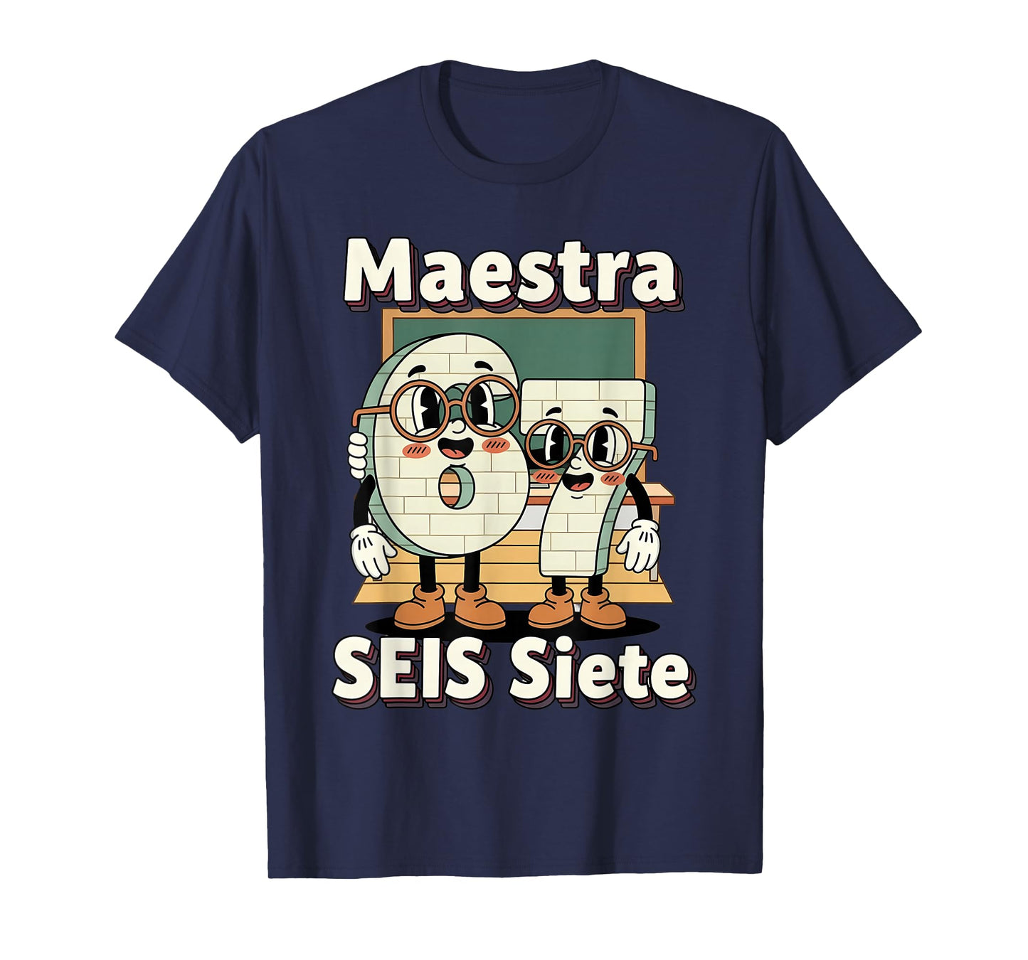 Maestra 67 Six Seven Spanish Teachers Students SEIS Siete T-Shirt