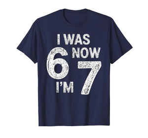Vintage 7 Year Old Birthday I was 6 Now I'm 7 67 Funny Alpha T-Shirt