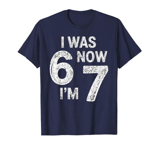 Vintage 7 Year Old Birthday I was 6 Now I'm 7 67 Funny Alpha T-Shirt