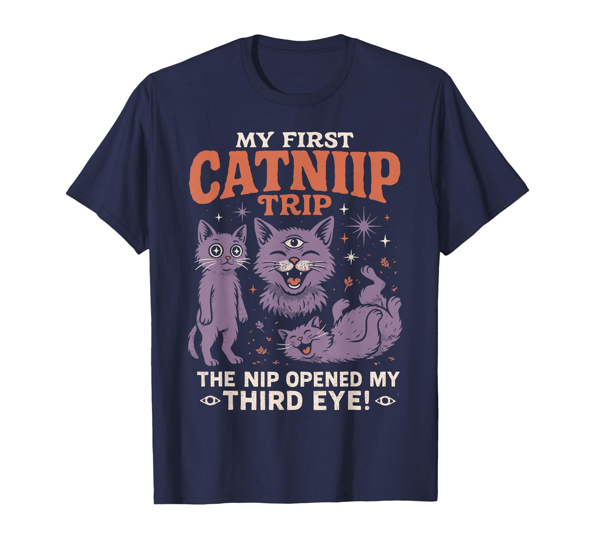 Catnip Trip Cats Nip | Retro Funny Poster Cat Owners T-Shirt