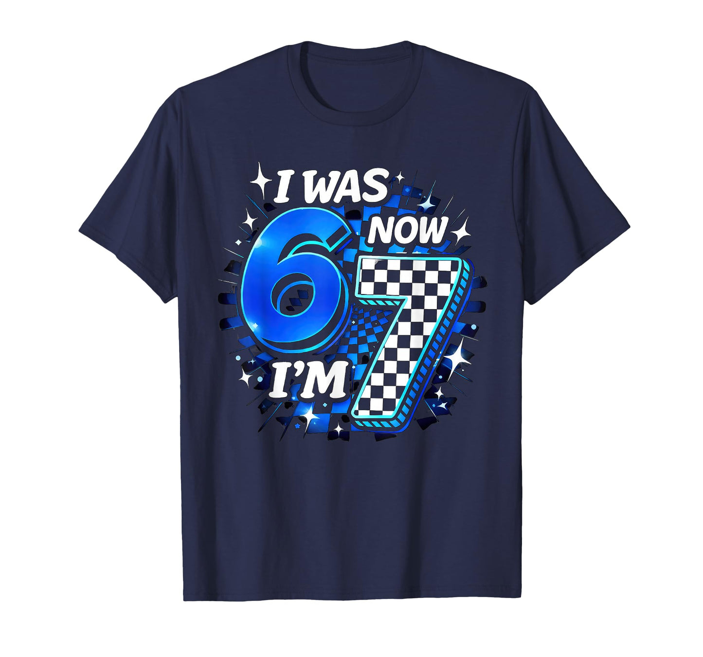 Blue Checkered I was 6 Now I'm 7 Funny 67 Birthday Boy T-Shirt