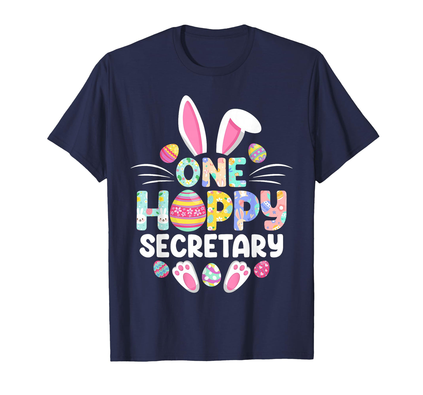One Hoppy Secretary Funny Easter Day T-Shirt