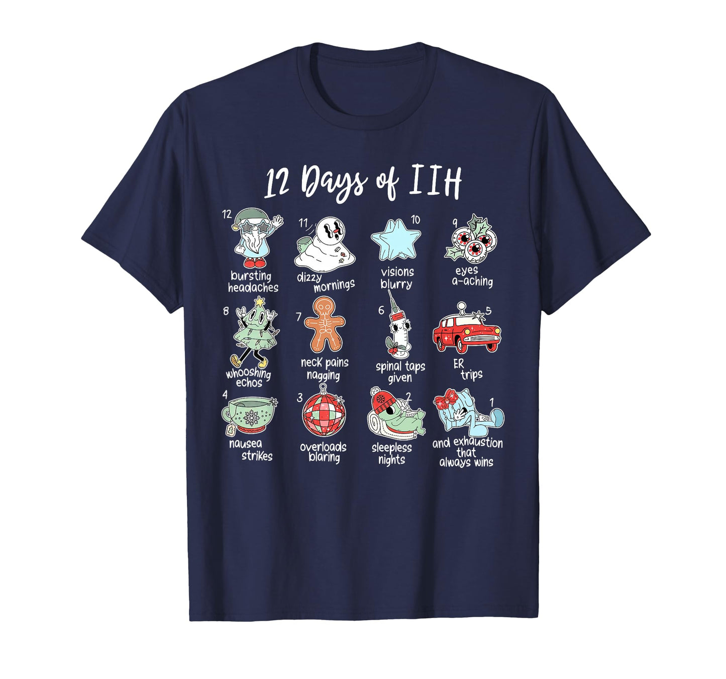 12 Days of IIH Christmas Awareness Pseudotumor Cerebri T-Shirt