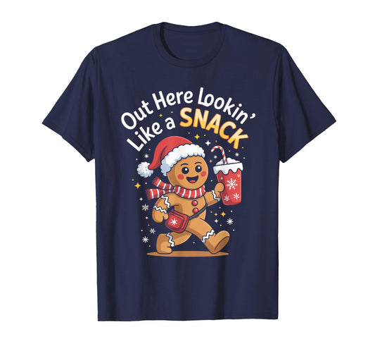 Out Here Lookin’ Like A Snack Cute Xmas Funny Gingerbread T-Shirt