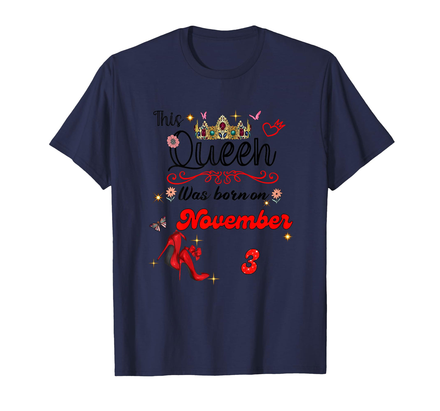A Queen was Born on November 3 November 3rd Birthday T-Shirt