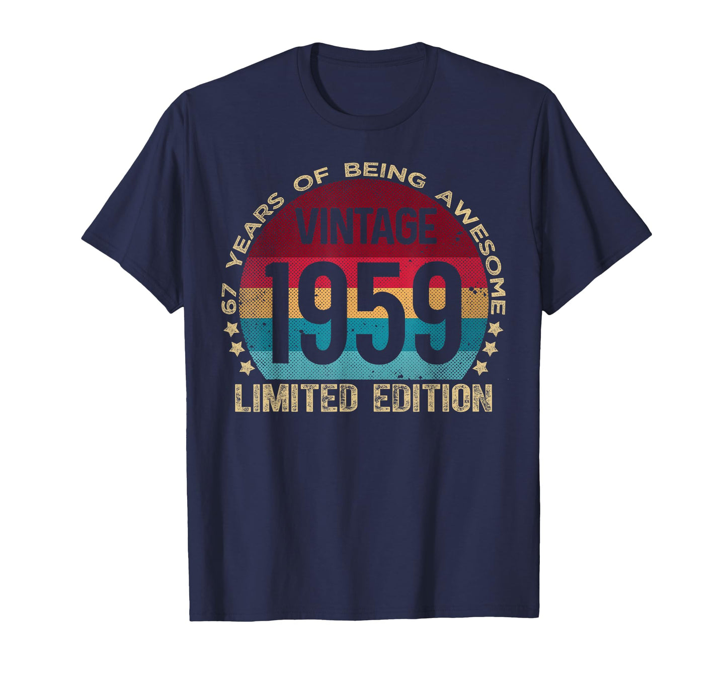 67 Year Old Gifts Vintage 1959 Limited Edition 67th Birthday T-Shirt