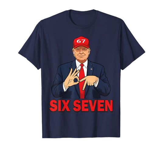Six Seven Trump Funny Patriotic 6 7 Meme for Men Women Kids T-Shirt