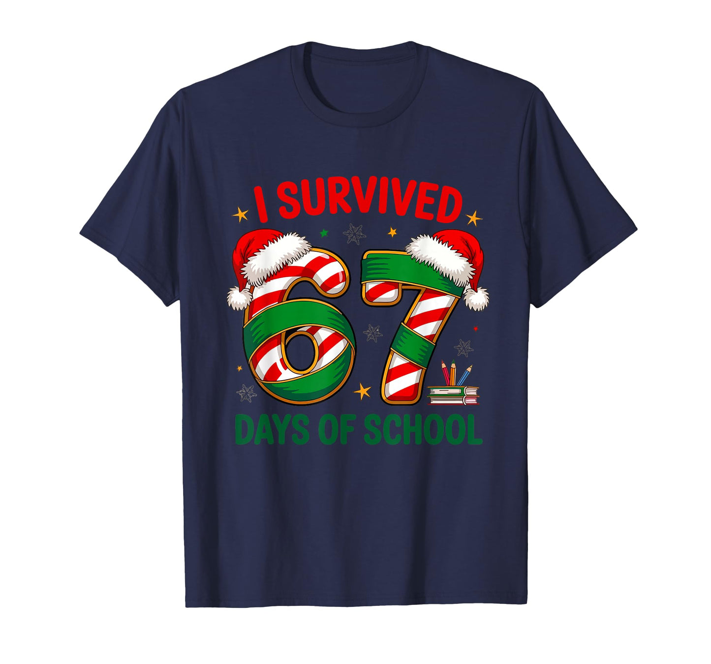 I Survived 67 Days of School Teachers Students Six Seven 90s T-Shirt