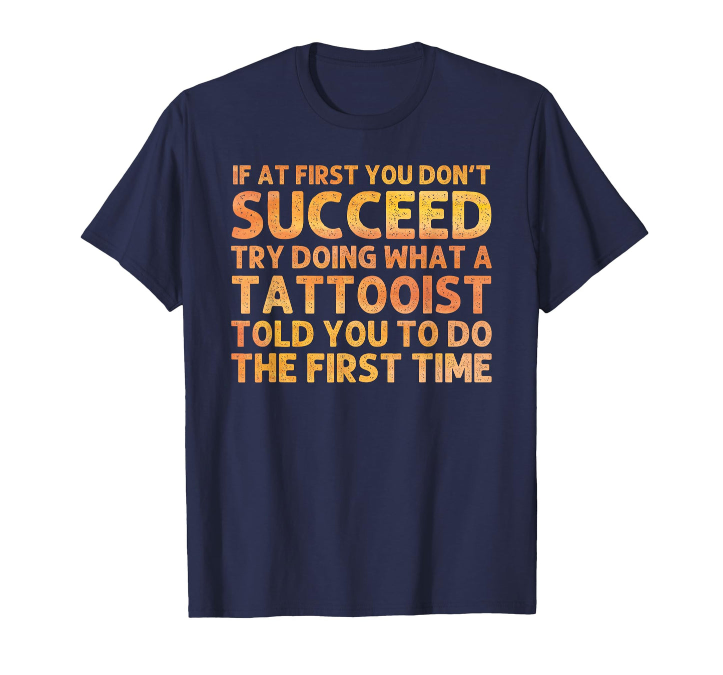 Funny Tattooist Design for Men Women Tattooer Tattoo Artist T-Shirt