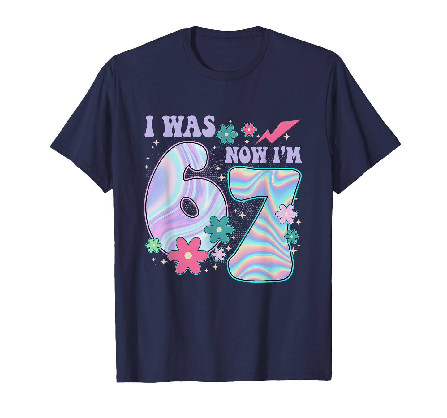 7 Year Old Birthday i was 6 Now I'm 7 67 Funny for Kids Girl T-Shirt