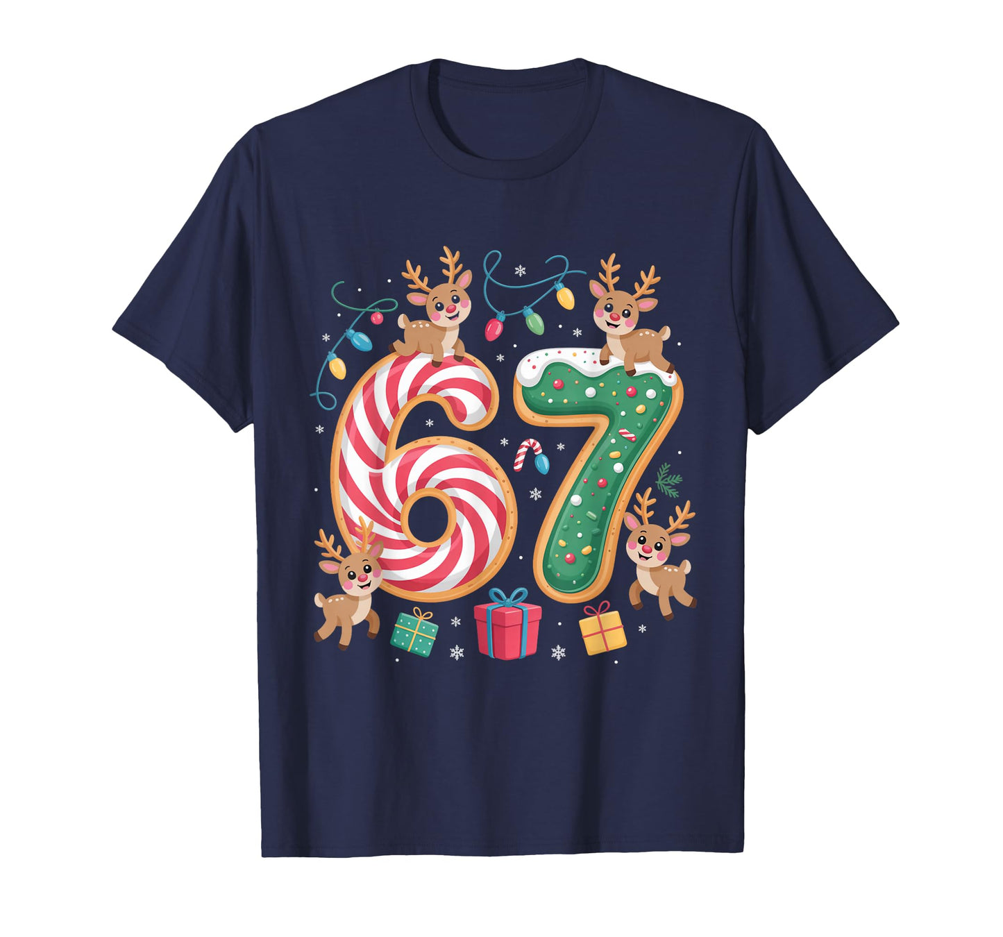 Christmas 67 Funny Xmas Six Seven Ugly Sweater 6-7 T-Shirt