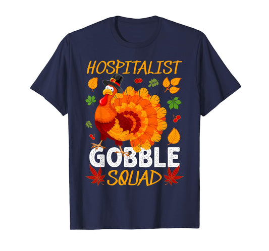 Hospitalist Gobble Squad Turkey Thanksgiving Fall T-Shirt