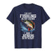 I've Got Fishing in My Veins and Jesus in My Heart Christ T-Shirt