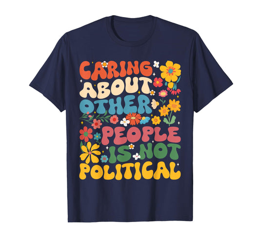 Caring About Other People is Not Political Vintage Women T-Shirt
