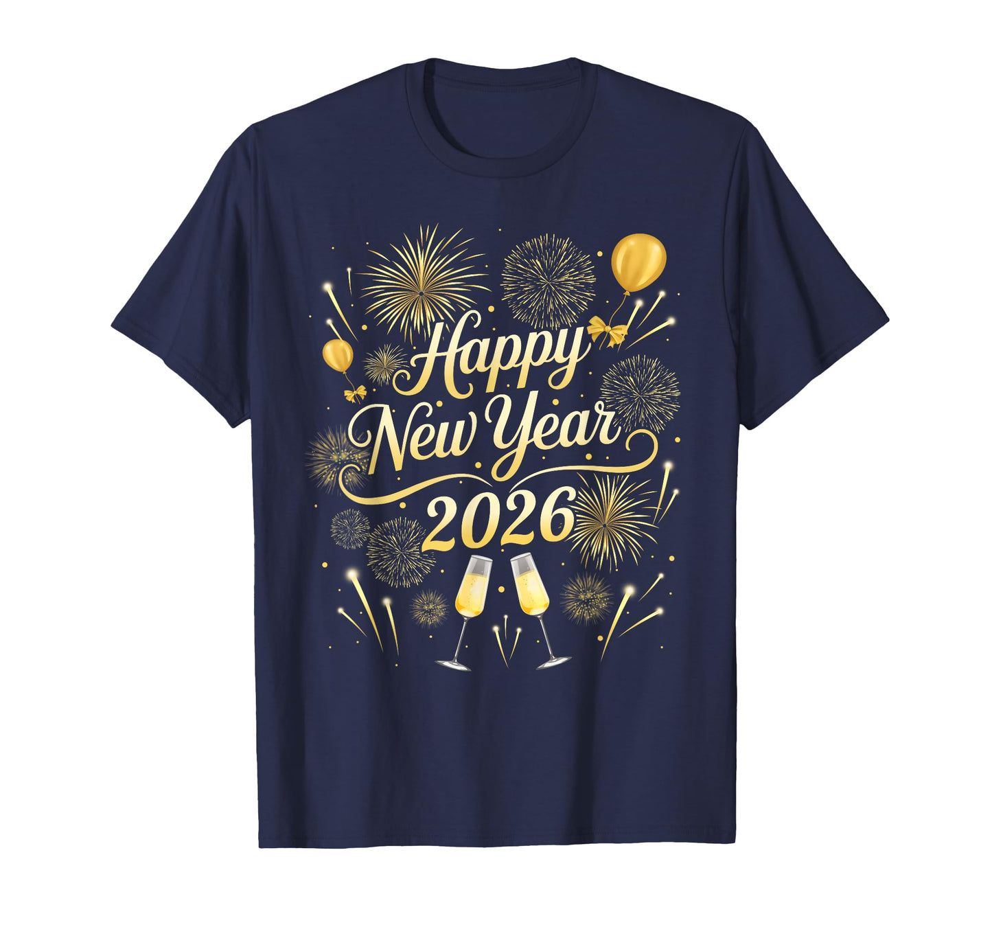 Happy New Year 2026 Funny New Years Eve Party Men Women Kid T-Shirt