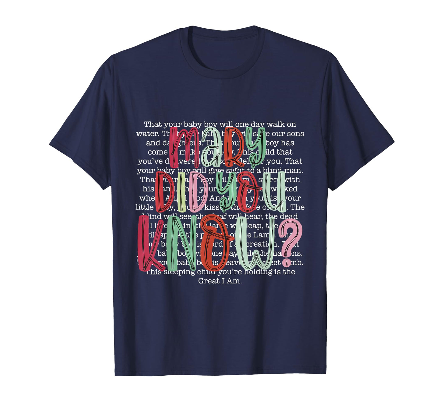 Mary Did You Know Christian Christmas Jesus Faith Men Women T-Shirt
