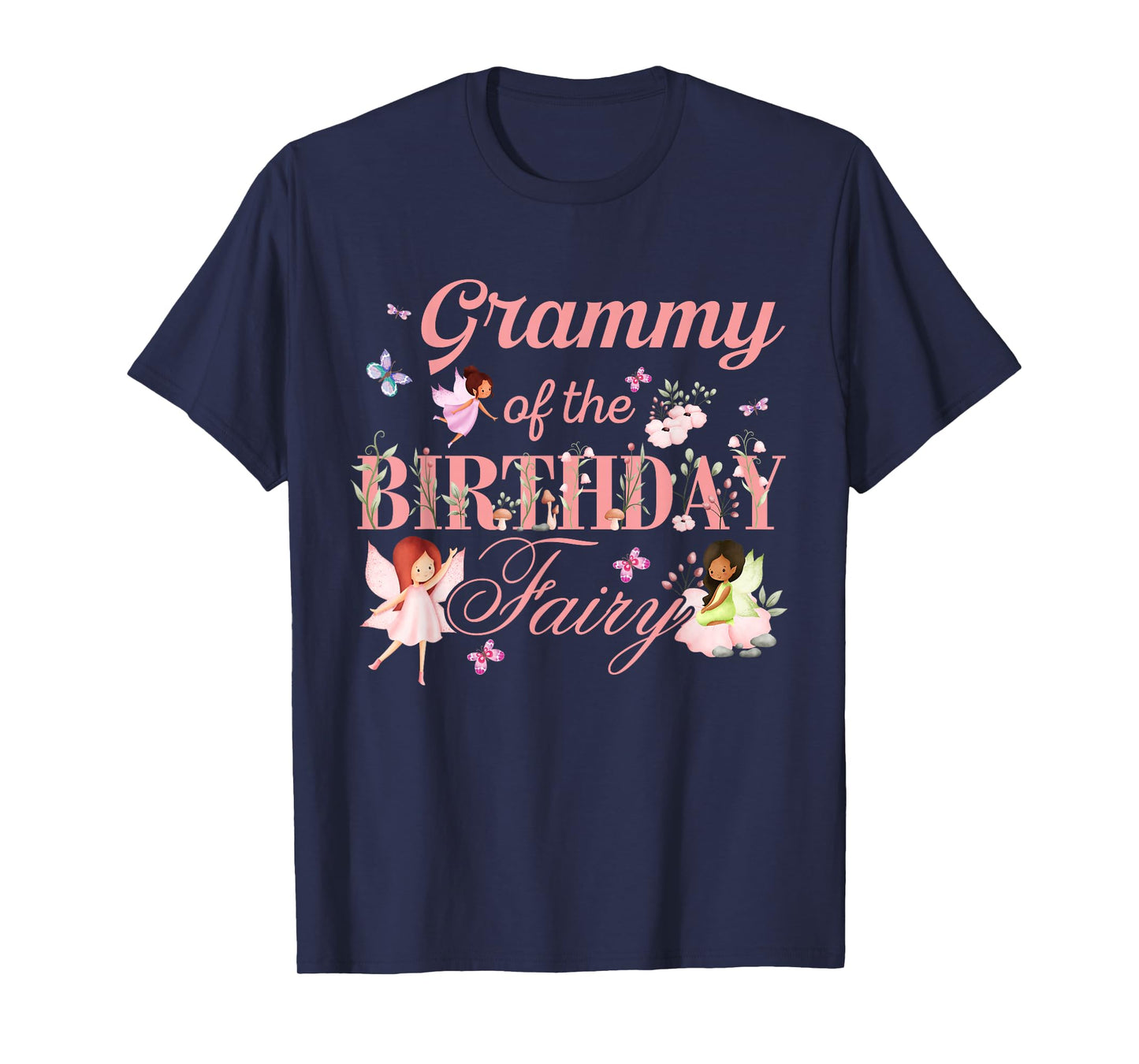 Grammy of The Birthday Fairy Little Girl Magical Family T-Shirt