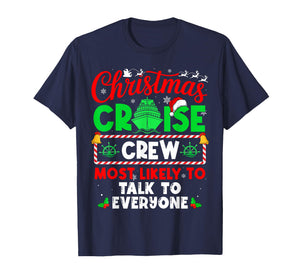 Christmas Cruise Crew Most Likely to Talk to Everyone T-Shirt