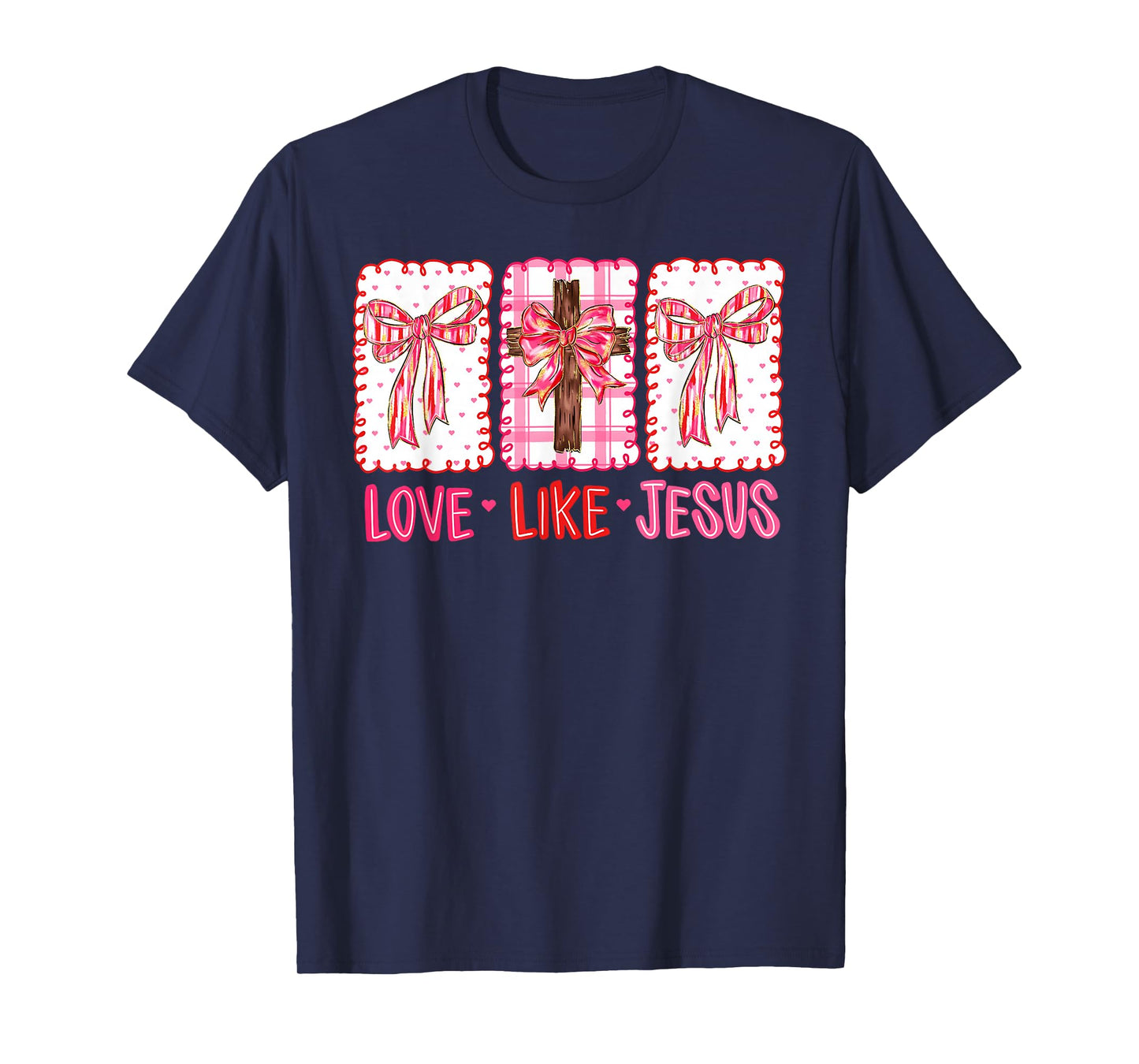 Preppy Valentine Love Like Jesus John 15:12 Girl Women T-Shirt