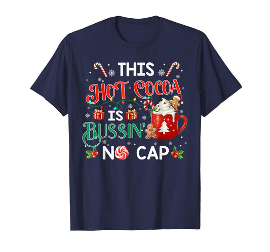 This Hot Cocoa is Bussin’ No Cap Christmas Gen Z Matching T-Shirt