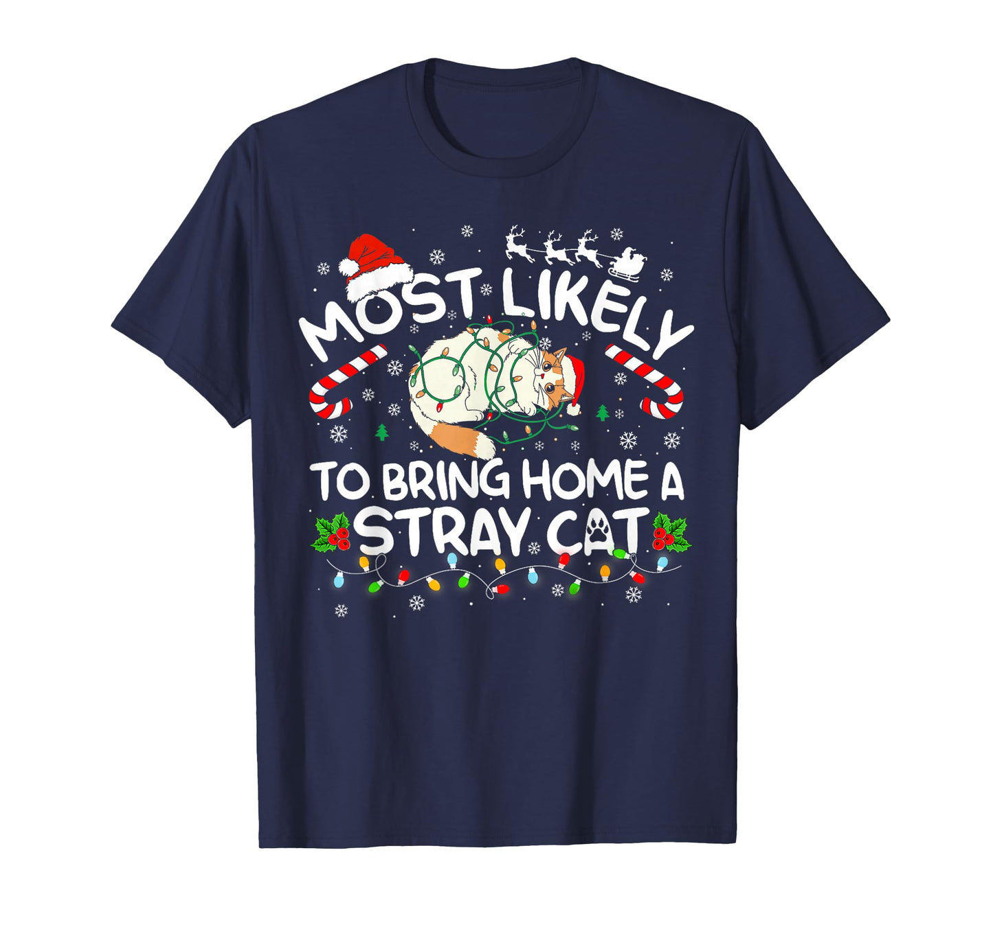 Most Likely to Bring Home A Stray Cat Matching Christmas T-Shirt