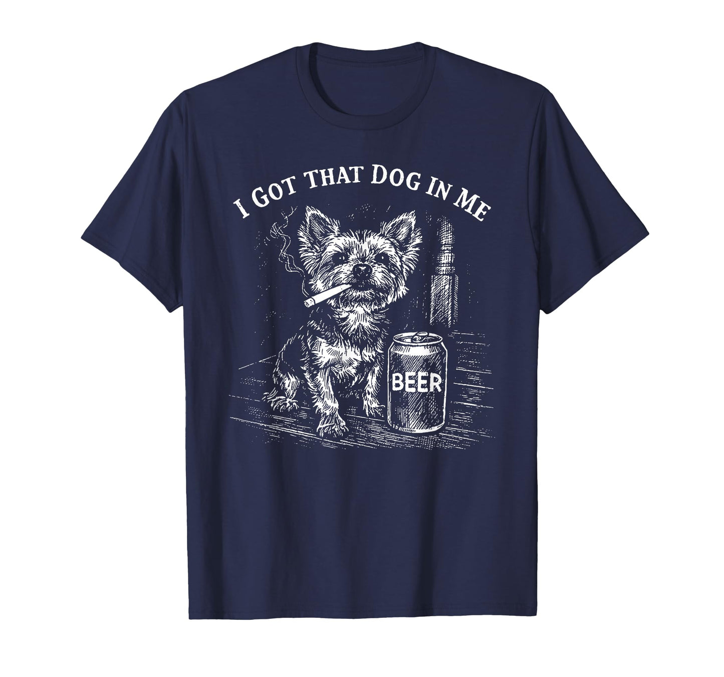 I Got That Dog in Me Funny Yorkie Smoking Cigarette Meme T-Shirt