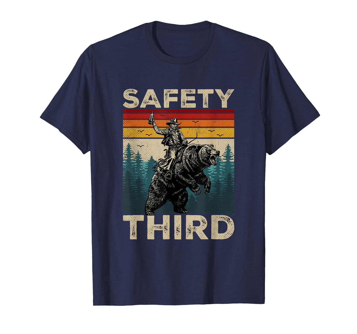 Safety Third Funny Cowboy Riding Bear Retro Sarcastic Safety T-Shirt