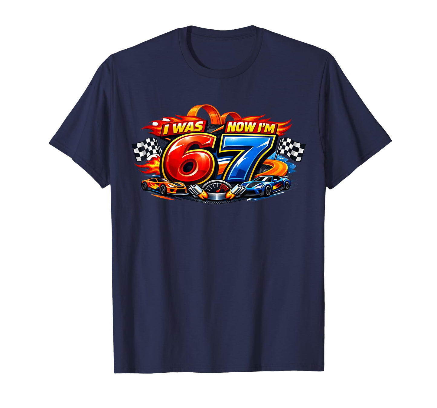 I was 6 Now I'm 7 Six Seven Car Racer 67 Meme Birthday Party T-Shirt