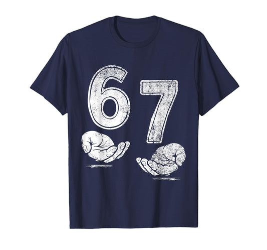 Six Seven Hands Funny 6 7 Meme Gen Alpha Slang Shirt T-Shirt