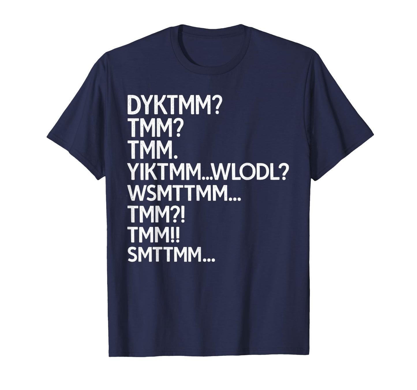 Do You Know The Muffin Man Meme, DYKTMM Abbreviation Funny T-Shirt
