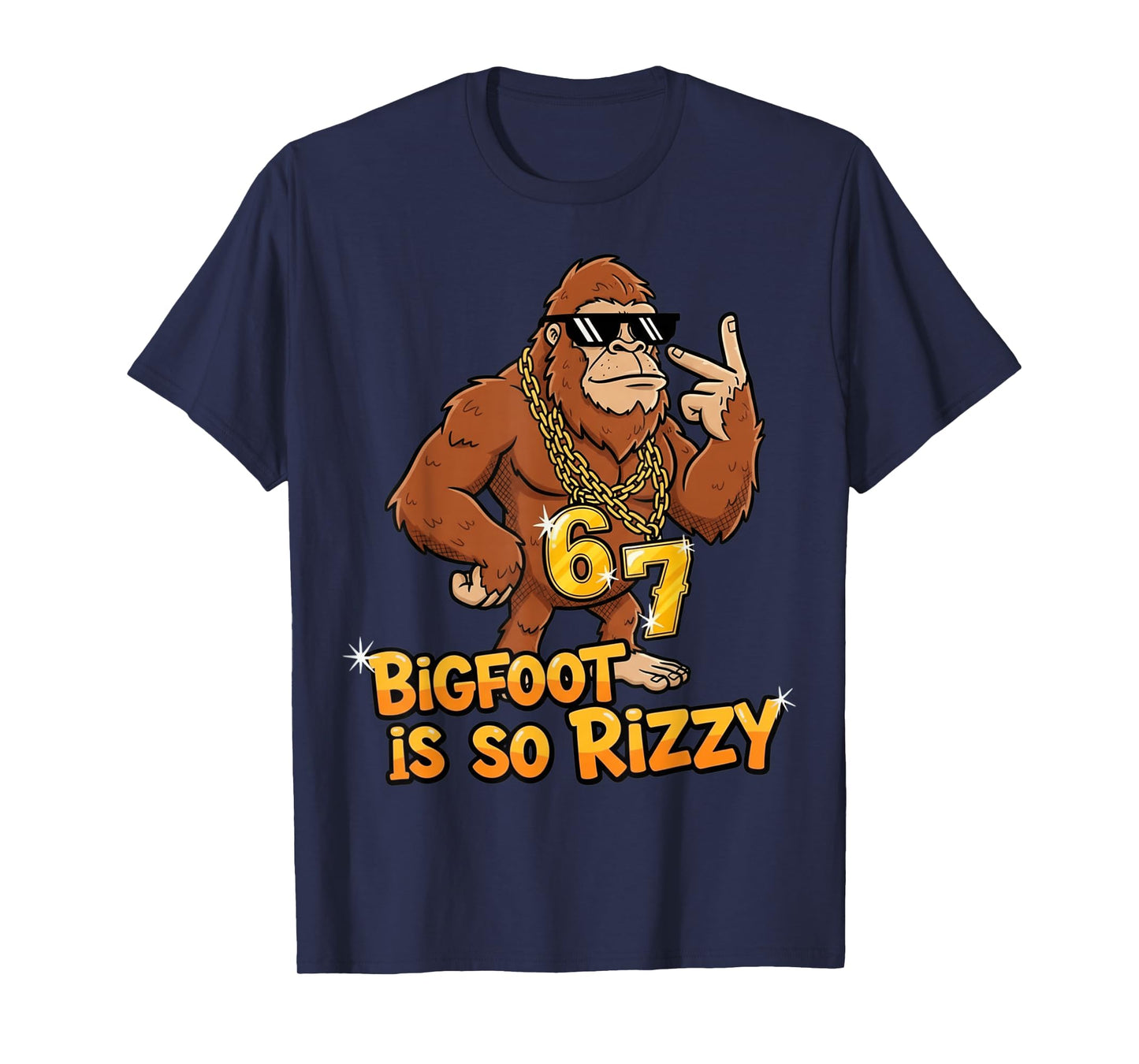 Funny Bigfoot is So Rizzy Meme 67 T-Shirt