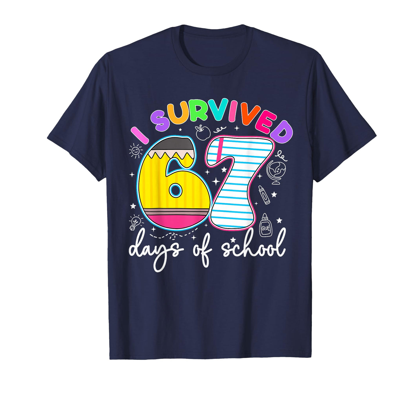 I Survived 67 Days of School Funny Meme Teacher Student T-Shirt