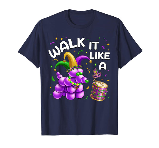 Walk It Like A Dog Mardi Gras Carnival Party Women Men Kids T-Shirt