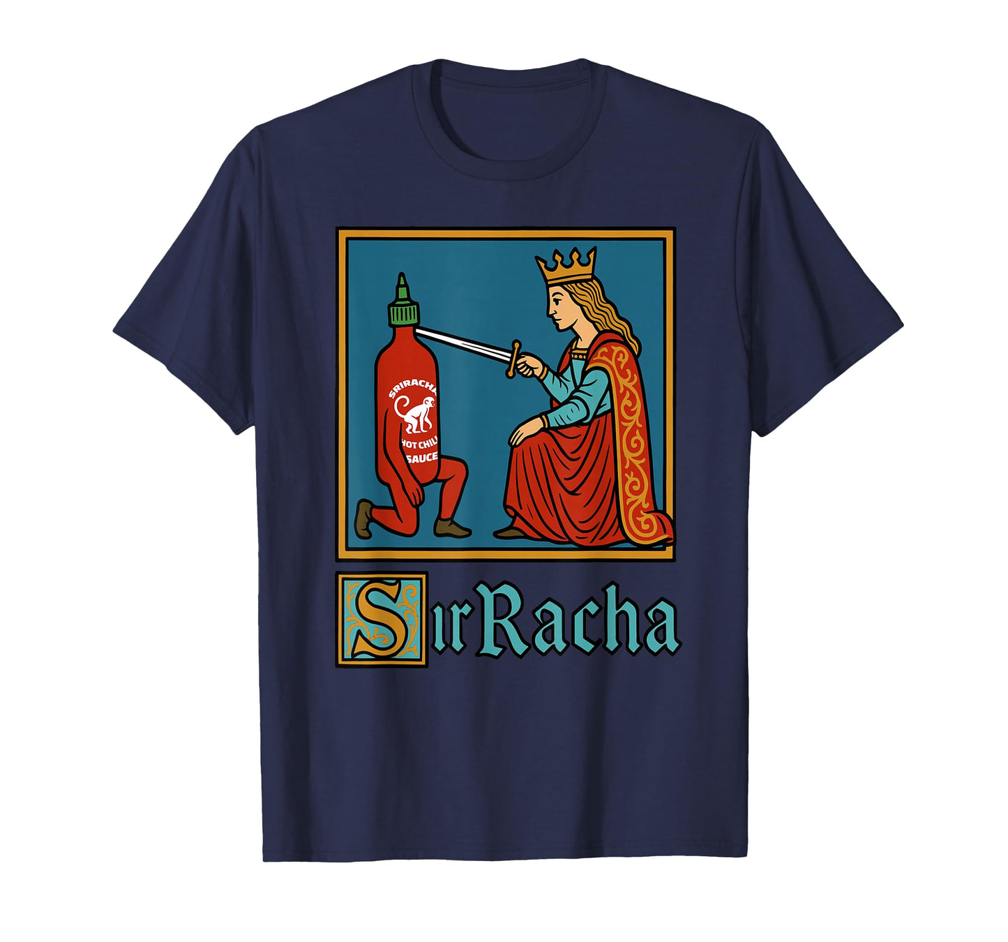 Sir Racha | Sriracha Pun Meme for Foodies Spicy Sauce Lovers T-Shirt