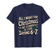 Students Saying 6-7 67 Six Seven Funny Teacher Christmas T-Shirt