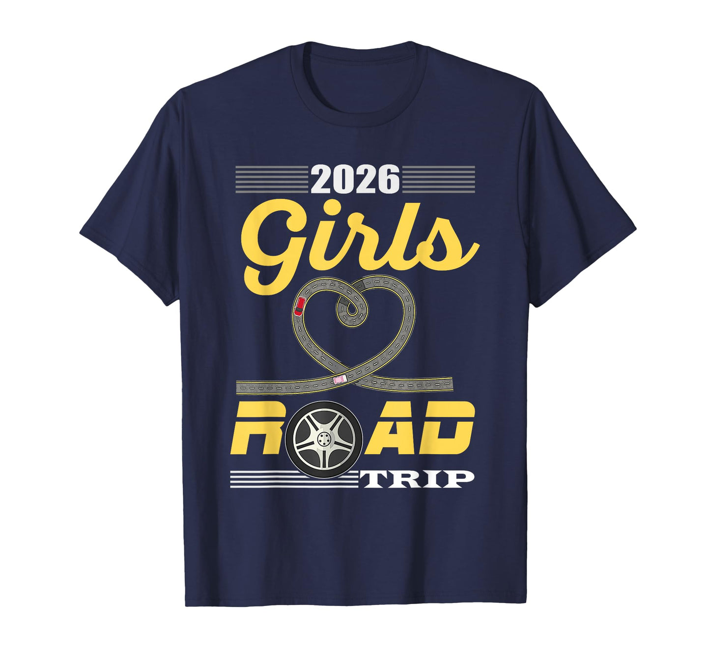 2026 Girls Road Trip Essentials Besties Ladies Teens Women T-Shirt