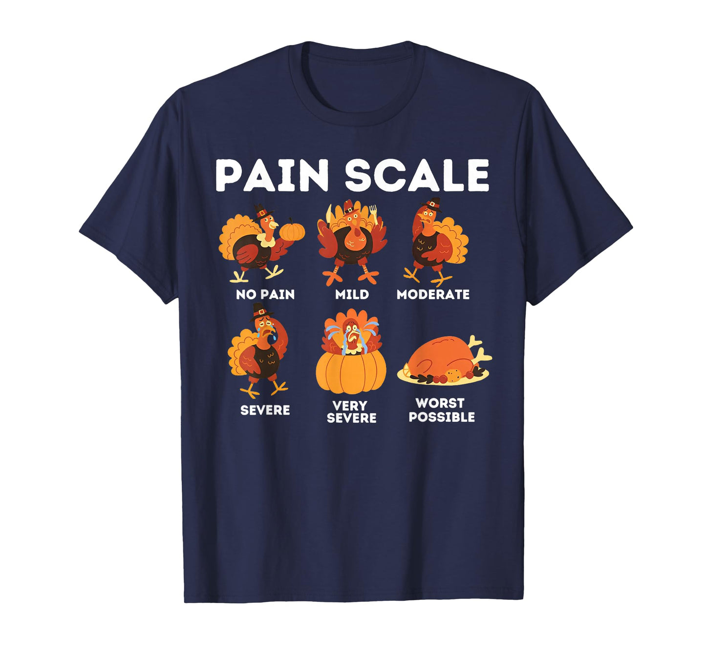 Pain Scale Turkey Funny Nurse Thanksgiving ICU Nurse T-Shirt