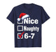 Nice Naughty 6 7 Meme 67 Christmas Six Seven T-Shirt