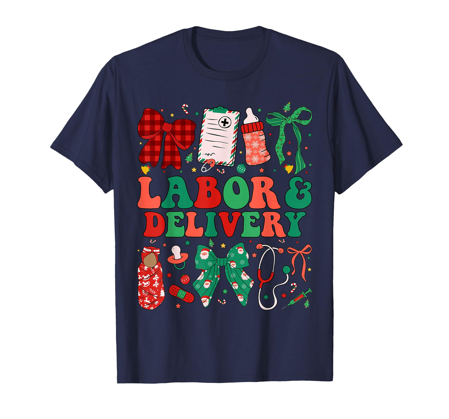 Labor and Delivery Nurse Christmas L&D Nursing Xmas T-Shirt