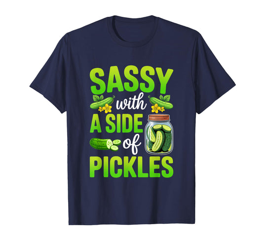 Pickle Lover Funny Sassy with A Side of Pickles T-Shirt