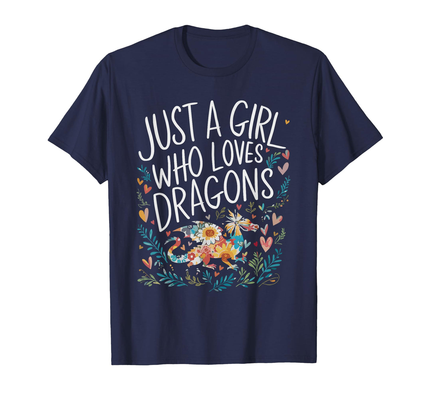 Cute Just A Girl Who Loves Dragons Men Women Girls T-Shirt