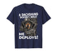 A Dachshund Doesn’t Walk He Deploys | Wiener Dog T-Shirt