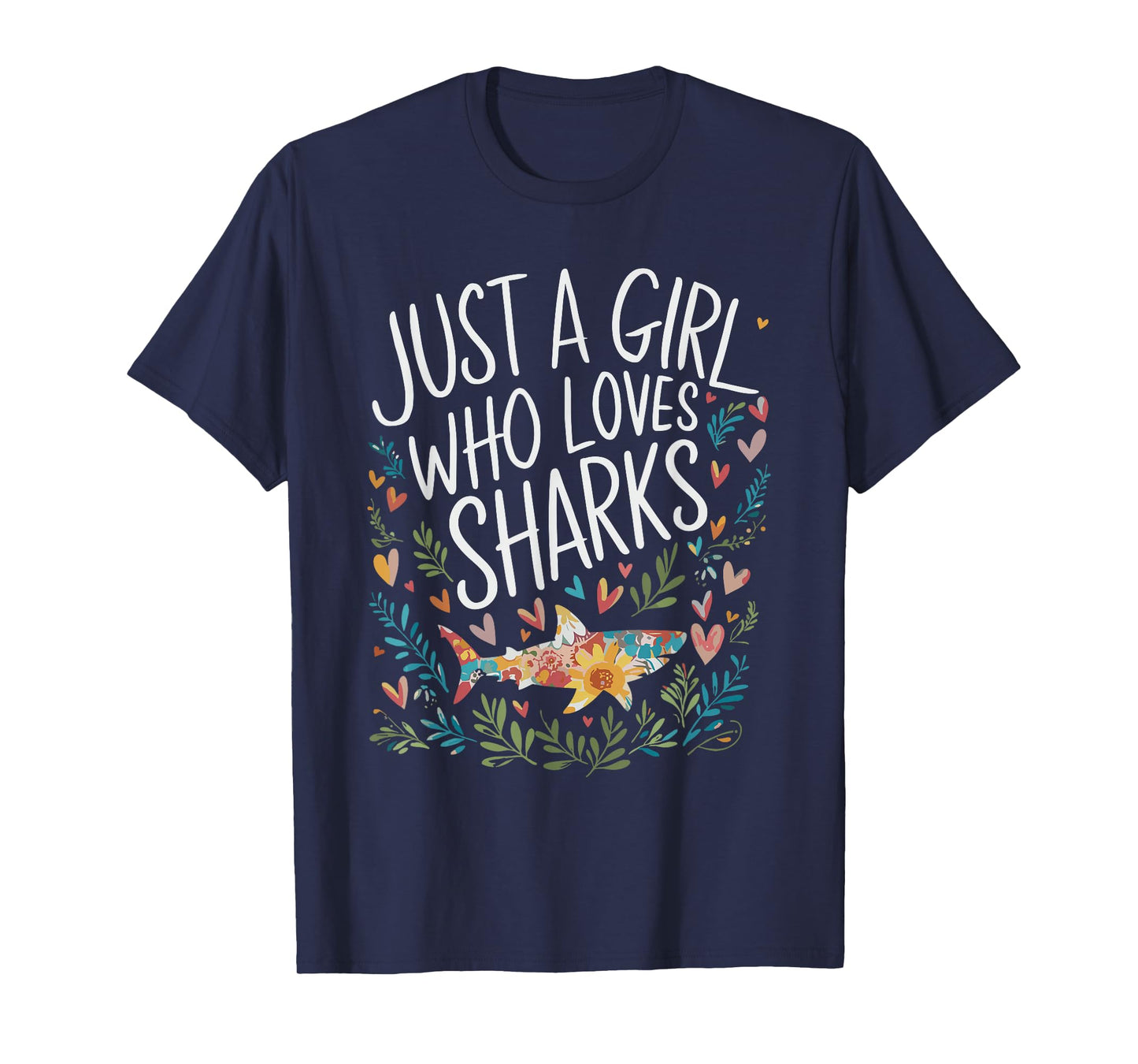 Cute Just A Girl Who Loves Sharks Men Women Girls T-Shirt