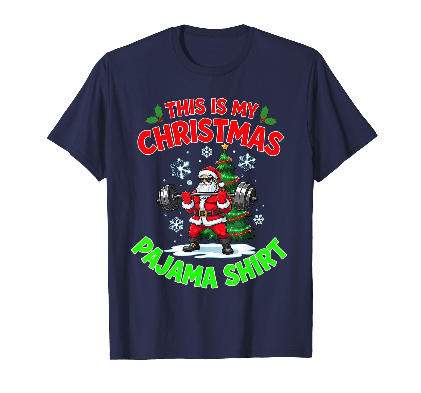 This is My Christmas Pajama Santa Playing Lifting Weights T-Shirt