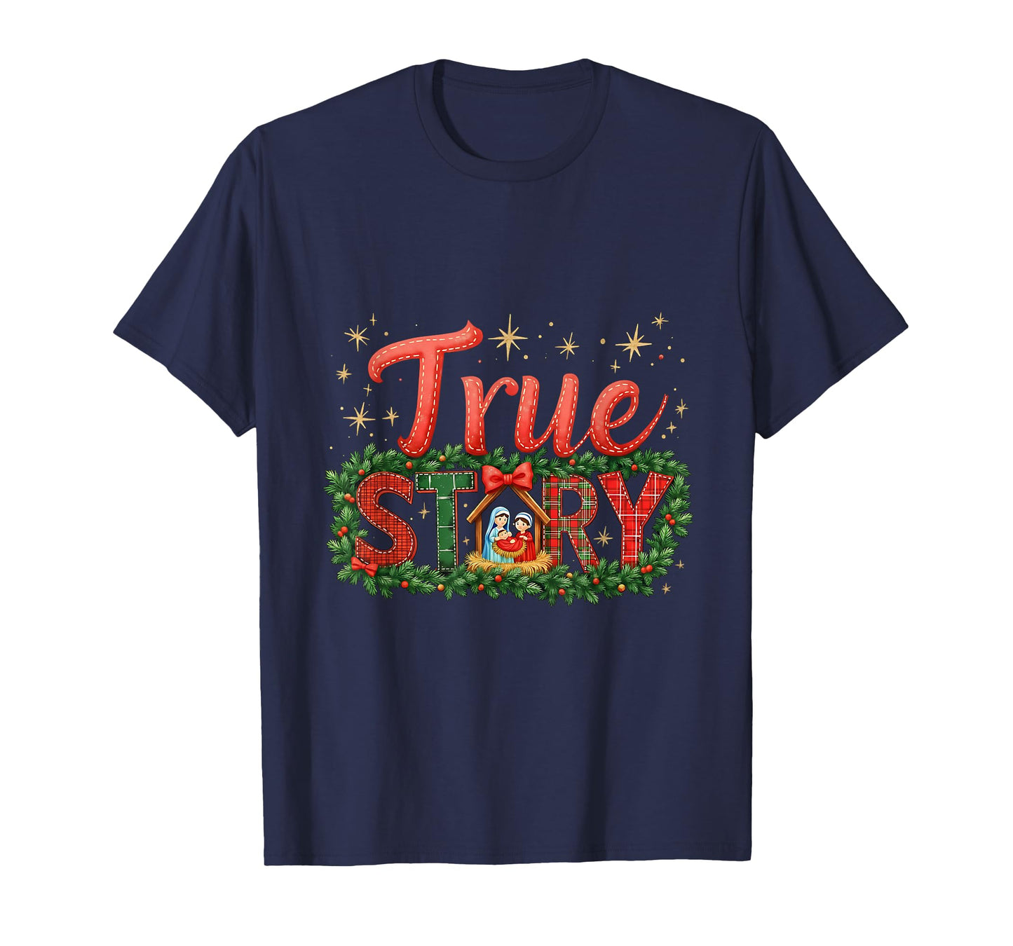 Faith Jesus True Story Christian Christmas Religious T-Shirt