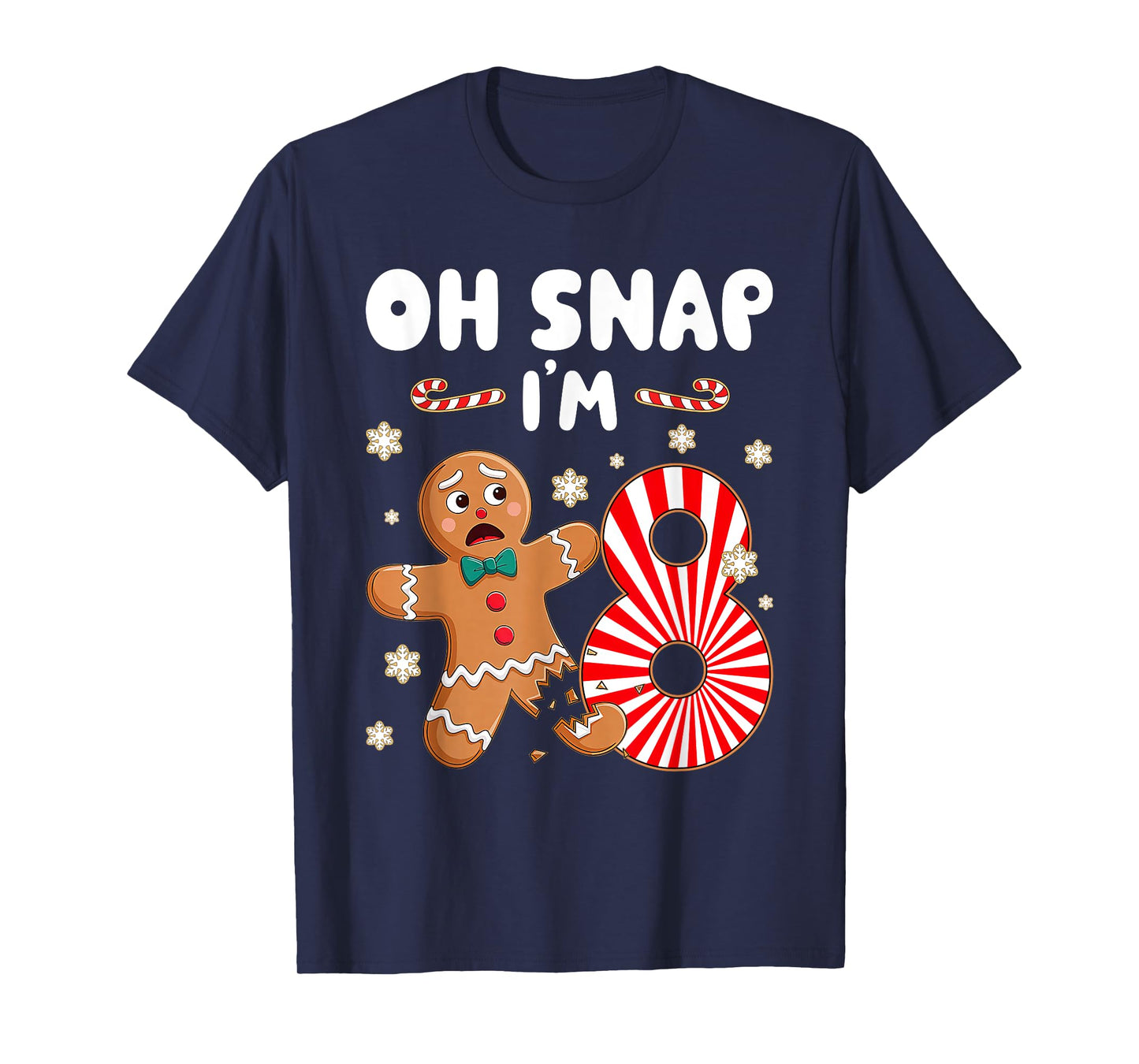 Christmas Oh Snap 8 Year Old Gingerbread Man 8th Birthday T-Shirt