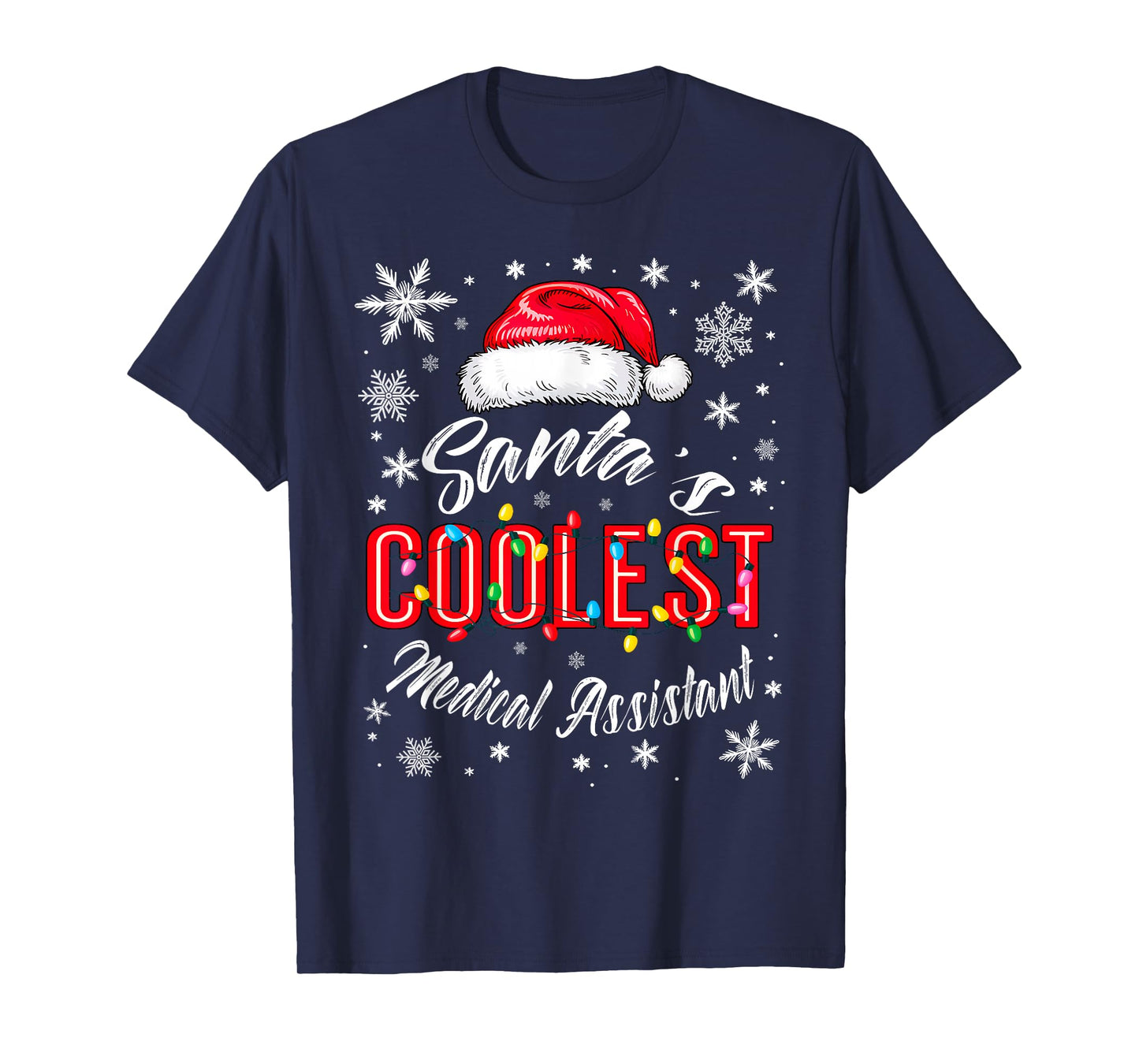 Santa's Coolest Medical Assistant Christmas Lights Clinic T-Shirt
