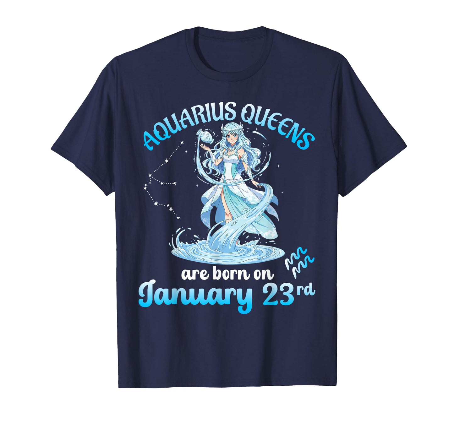 Aquarius Queens are Born On January 23rd Birthday to Me You T-Shirt